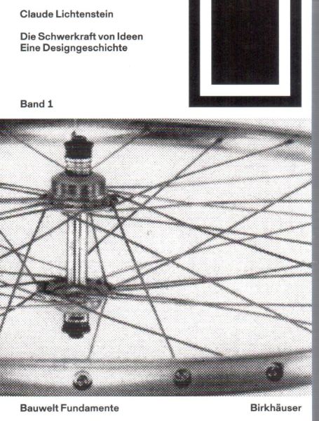 Die Schwerkraft von Ideen - eine Geschichte des Designs - Band 1