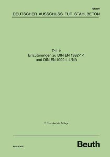 DAfStb 600: Erläuterungen zu DIN EN 1992-1-1 und DIN EN 1992-1-1/NA