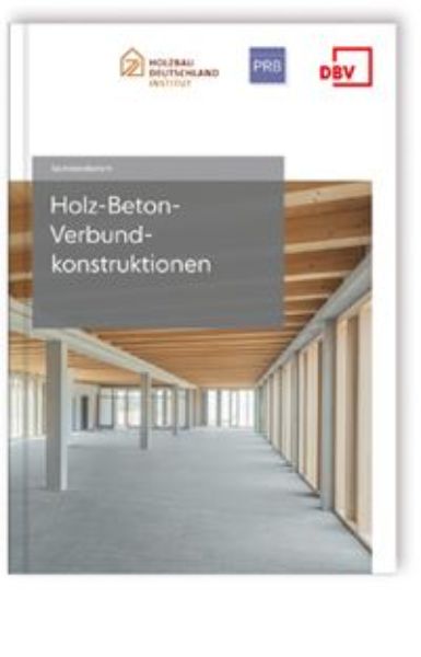 DBV Sachstandbericht Holz-Beton-Verbundkonstruktionen