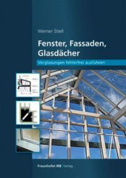 Fenster, Fassaden, Glasdächer.