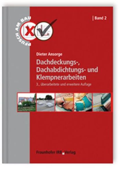 Dachdeckungs-, Dachabdichtungs- und Klempnerarbeiten   