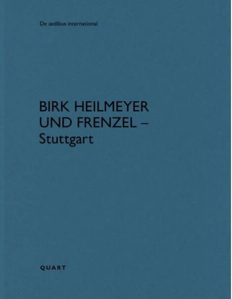 Birk Heilmeyer und Frenzel - Stuttgart