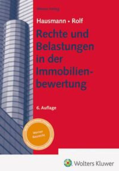 Rechte und Belastungen in der Immobilienbewertung