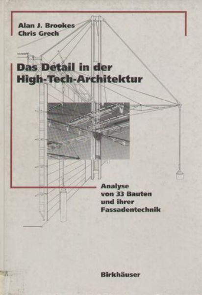 Das Detail in der High-Tech-Architektur
