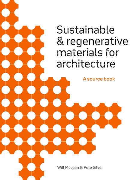 Sustainable & regenerative materials for architecture