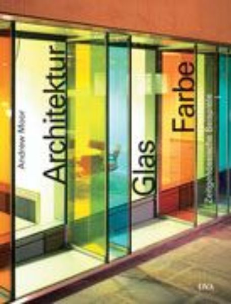 Architektur - Glas - Farbe