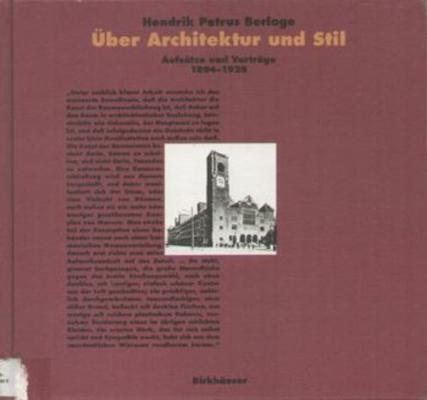Hendrik Petrus Berlage - Über Architektur und Stil
