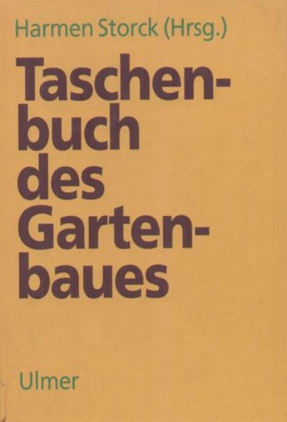 Taschenbuch des Gartenbaues