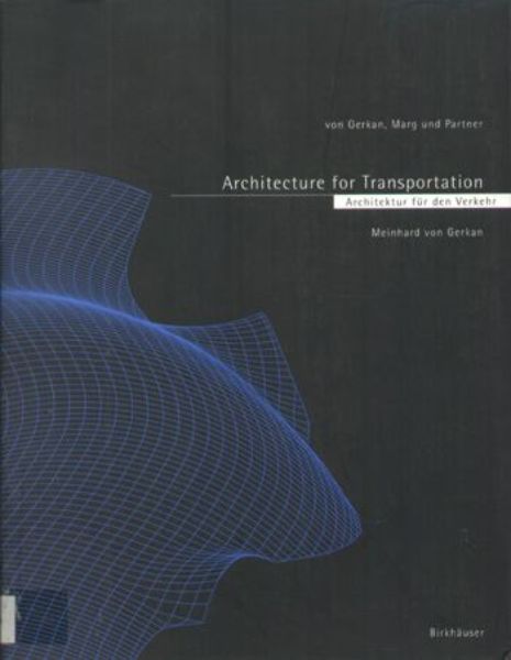 von Gerkan, Marg und Partner: Architektur für den Verkehr