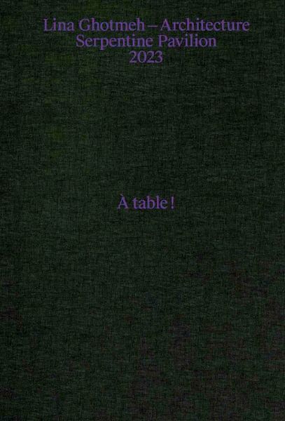 Serpentine Pavilion 2023: Lina Ghotmeh - Architecture