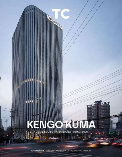 TC cuadernos 165/ 166- Kengo Kuma. Arquitectura Urbana