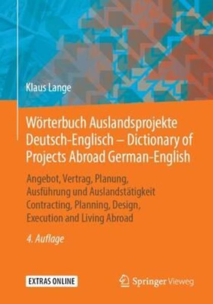 Wörterbuch Auslandsprojekte Deutsch-Englisch - Dictionary of Projects Abroad / German-English Bd. 978-3-658-23628-1