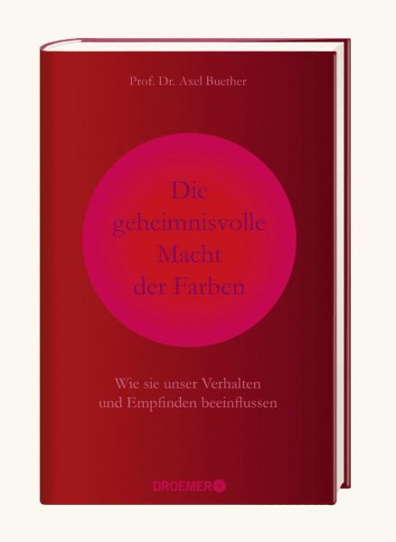 Die geheimnisvolle Macht der Farben