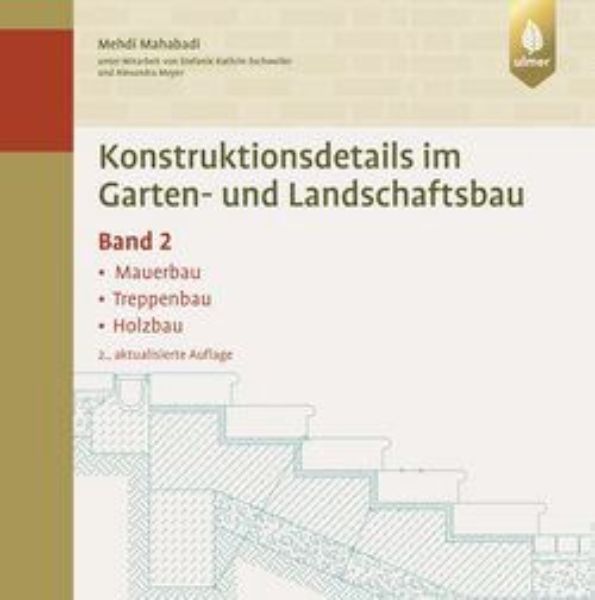 Konstruktionsdetails im Garten- und Landschaftsbau  Band 2