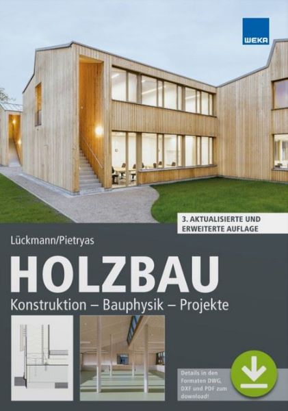 Holzbau - Konstruktion - Bauphysik - Projekte