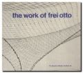 the work of frei otto
