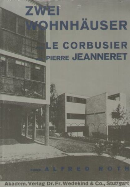 Zwei Wohnhäuser von Le Corbusier und Pierre Jeanneret