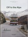 Off to the Alps - Schweiz