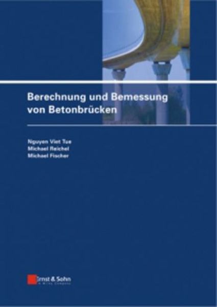 Berechnung und Bemessung von Betonbrücken