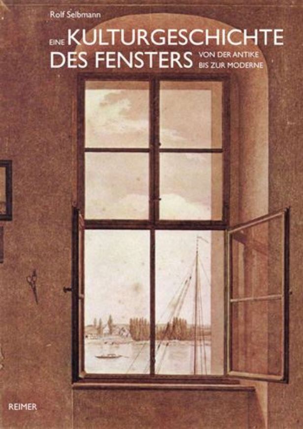 Eine Kulturgeschichte des Fensters   