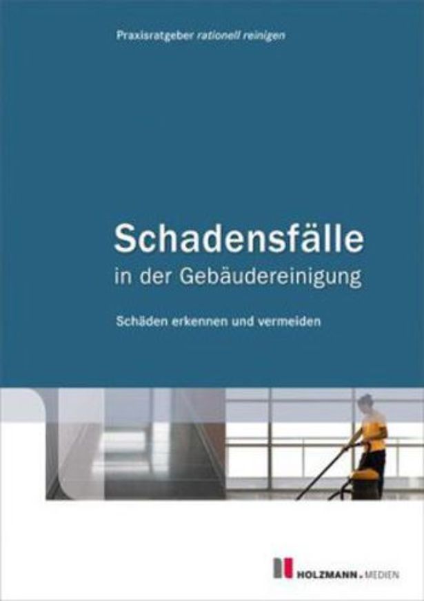 Schadensfälle in der Gebäudereinigung