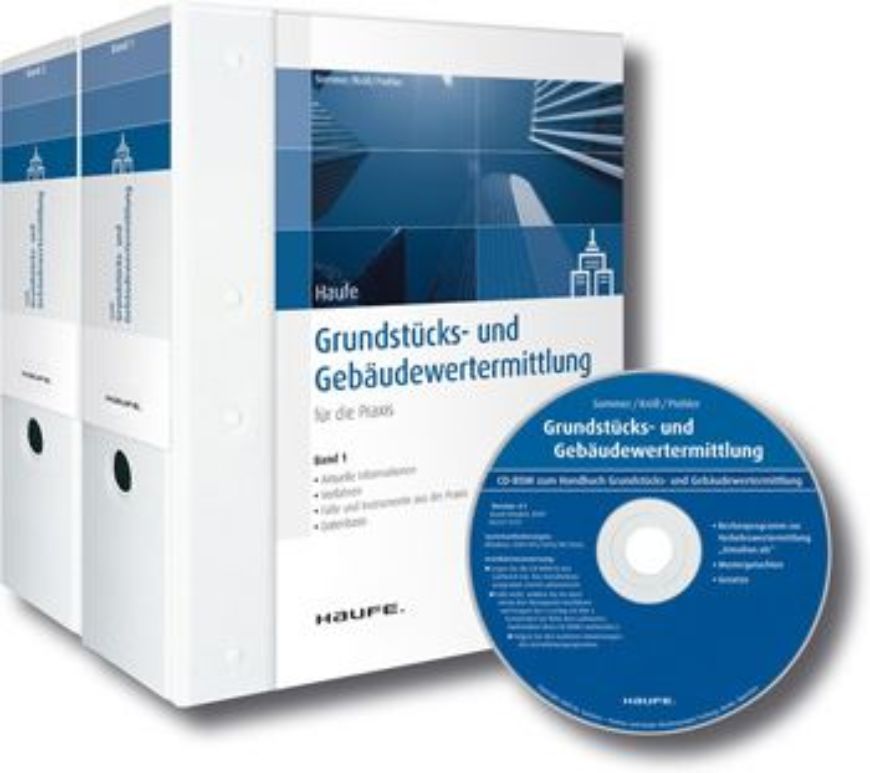 Grundstücks- und Gebäudewertermittlung für die Praxis