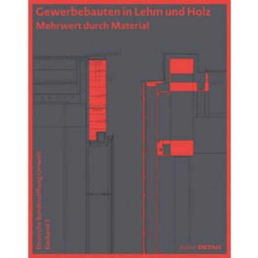 Gewerbebauten in Lehm und Holz DBU Bd. 3