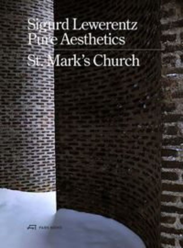 Sigurd Lewerentz, Pure Aesthetics