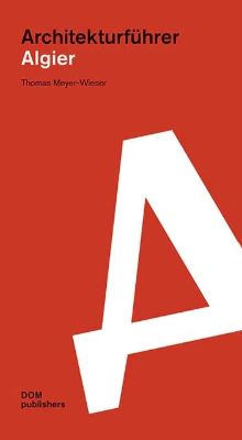Architekturführer: Algier