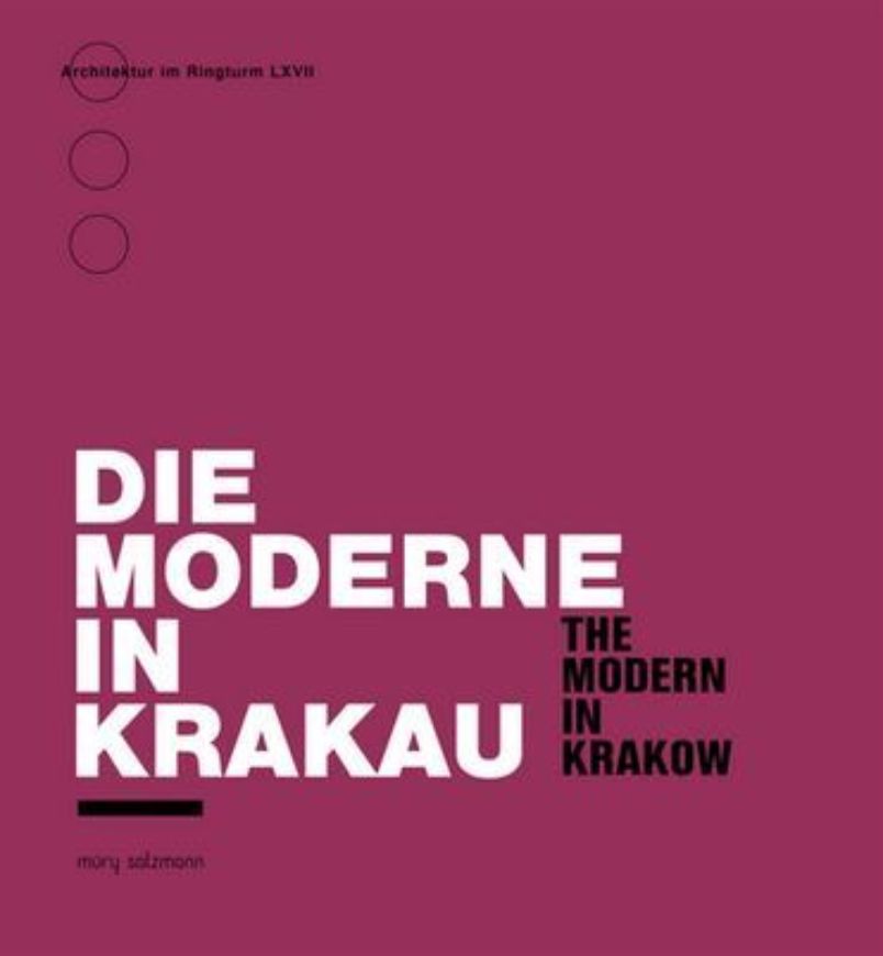 Die Moderne in Krakau / The Modern in Krakow
