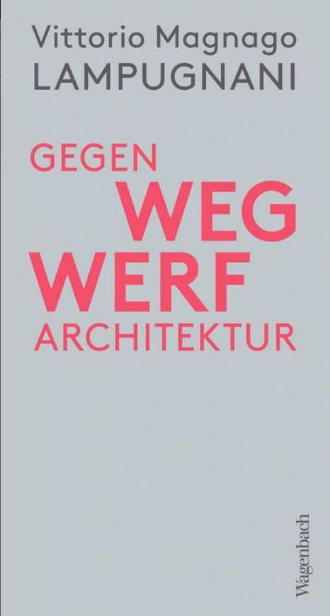 Gegen Wegwerfarchitektur