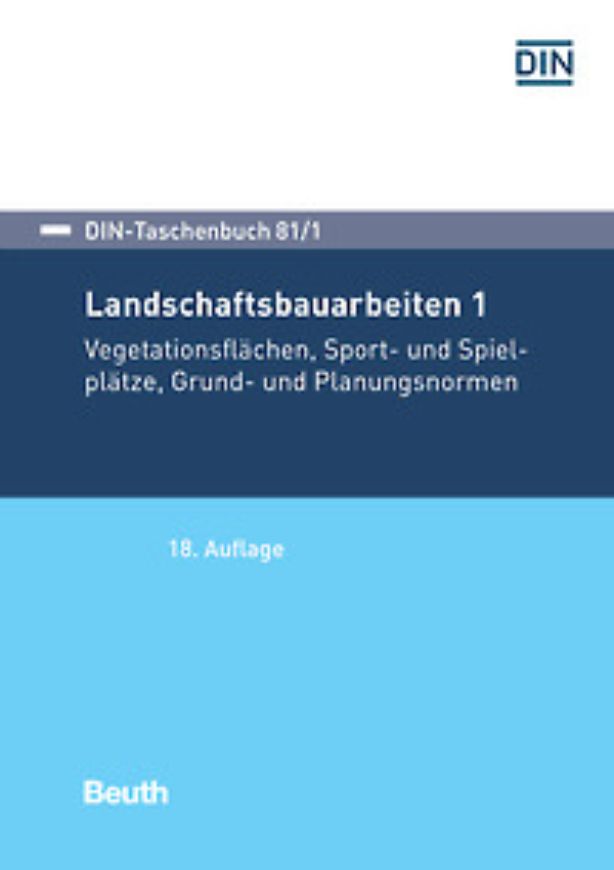 Landschaftsbauarbeiten 1 Bd. 81/1