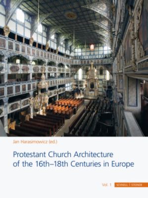 Protestant Church Architecture of the 16th-18th Centuries in Europe (4 Bände)