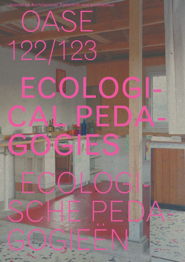 OASE 122-123: Ecological Pedagogies