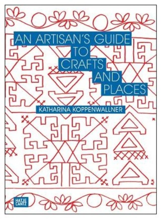 An Artisan's Guide to Crafts and Places