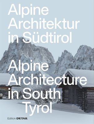 Alpine Architektur in Südtirol